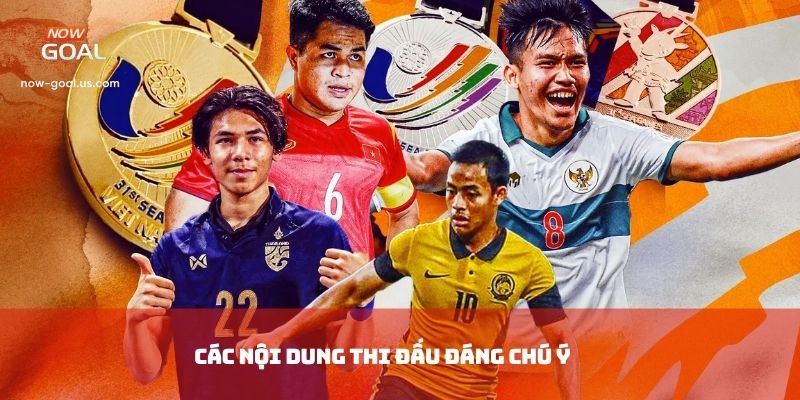 Các nội dung thi đấu đáng chú ý
