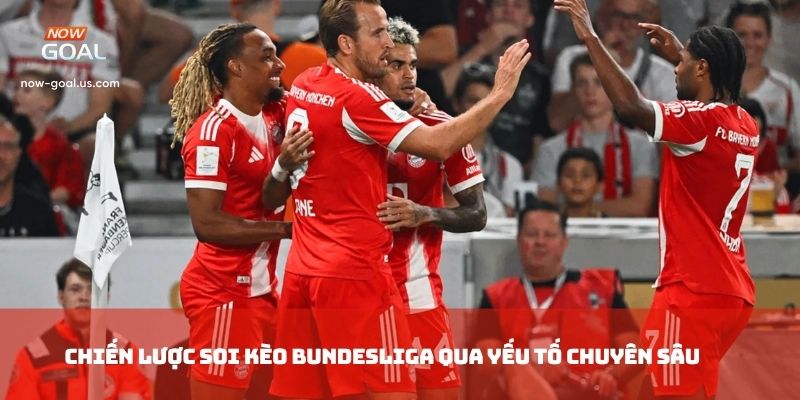 Chiến lược soi kèo Bundesliga qua yếu tố chuyên sâu.